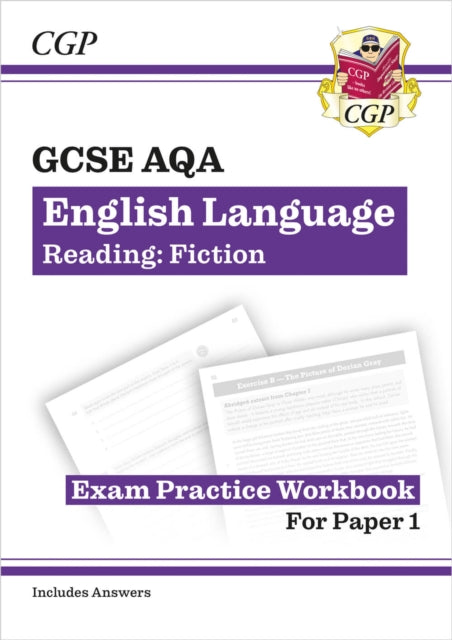 Book cover of: GCSE English Language AQA Reading Fiction Exam Practice Workbook (for Paper 1) - inc. Answers. By: CGP Books
