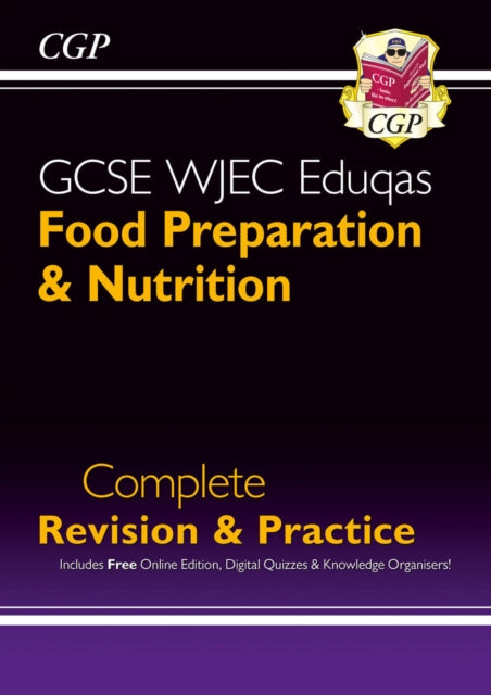 GCSE Food Preparation & Nutrition WJEC Eduqas Complete Revision & Practice (with Online Quizzes) 9781789080995 CGP Books