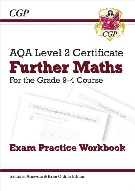 Book cover of: AQA Level 2 Certificate in Further Maths: Exam Practice Workbook (includes Answers)