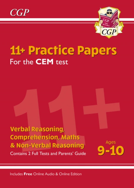 Book cover of: 11+ CEM Practice Papers - Ages 9-10 (with Parents' Guide & Online Edition)