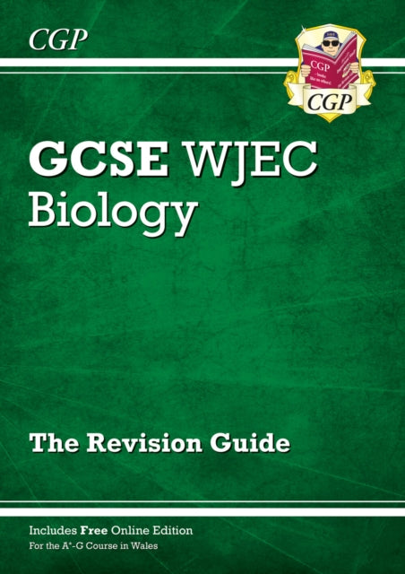 Book cover of: WJEC GCSE Biology Revision Guide (with Online Edition). By: CGP Books