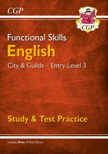 Book cover of: Functional Skills English: City & Guilds Entry Level 3 - Study & Test Practice