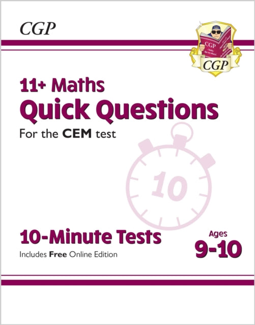 Book cover of: 11+ CEM 10-Minute Tests: Maths Quick Questions - Ages 9-10 (with Online Edition)
