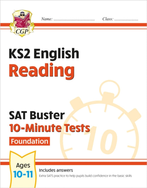 Book cover of: KS2 English SAT Buster 10-Minute Tests: Reading - Foundation (for the 2026 tests)