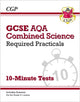 Book cover of: GCSE Combined Science: AQA Required Practicals 10-Minute Tests (includes Answers)
