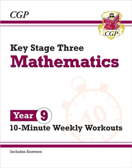 Book cover of: KS3 Year 9 Maths 10-Minute Weekly Workouts