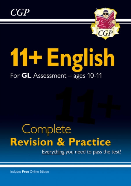Book cover of: 11+ GL English Complete Revision and Practice - Ages 10-11 (with Online Edition)
