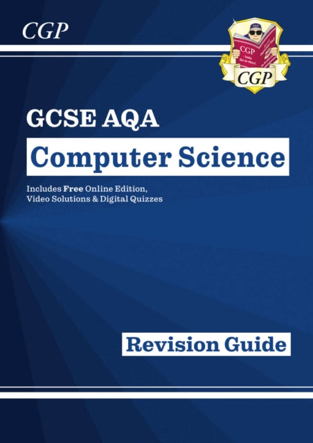 GCSE Computer Science AQA Revision Guide includes Online Edition, Videos & Quizzes 9781789086096 CGP Books