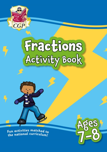 Fractions Maths Activity Book for Ages 7-8 (Year 3) 9781789087116 Michael Bushell