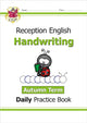 Reception Handwriting Daily Practice Book: Autumn Term 9781789088250 CGP Books