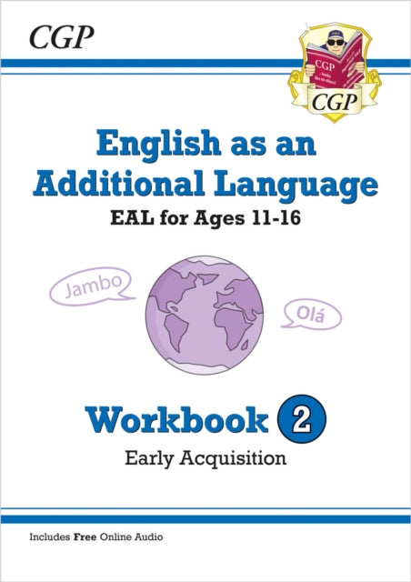 Book cover of: English as an Additional Language (EAL) for Ages 11-16 - Workbook 2 (Early Acquisition)