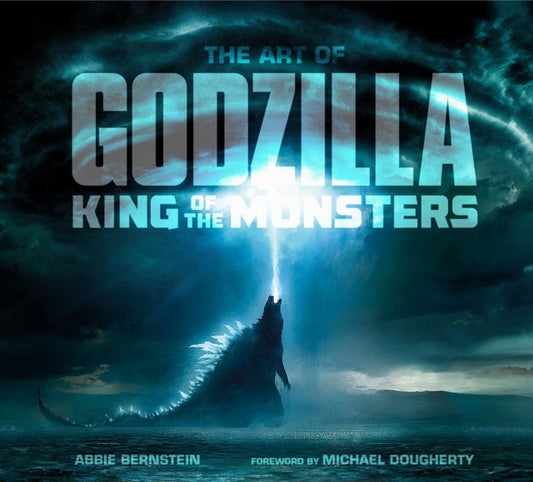 Book cover of: Art of Godzilla: King of the Monsters. By: Abbie Bernstein