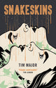 Book cover of: Snakeskins. By: Tim Major