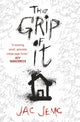 Book cover of: Grip of It. By: Jac Jemc