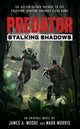 Book cover of: Predator: Stalking Shadows. By: James A. Moore