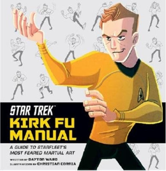 Book cover of: Star Trek - Kirk Fu Manual