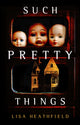 Book cover of: Such Pretty Things