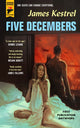 Book cover of: Five Decembers. By: James Kestrel