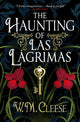 Book cover of: Haunting of Las Lagrimas. By: W. M. Cleese