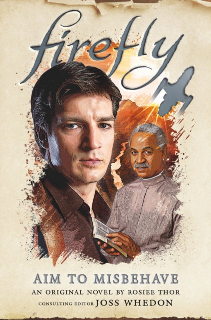 Book cover of: Firefly - Aim to Misbehave. By: Rosiee Thor
