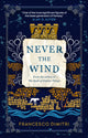 Book cover of: Never the Wind. By: Francesco Dimitri