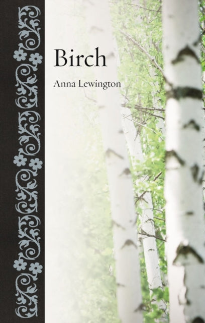Book cover of: Birch. By: Anna Lewington