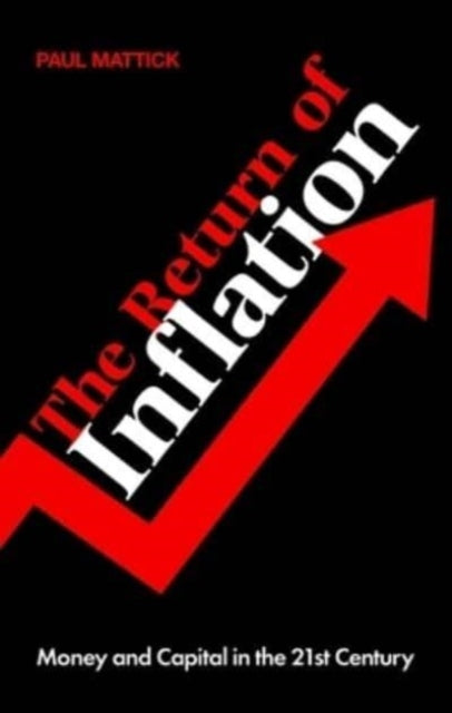Book cover of: Return of Inflation. By: Paul Mattick