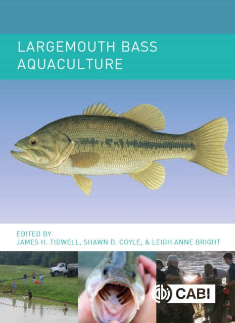 Book cover of: Largemouth Bass Aquaculture. By: James Tidwell