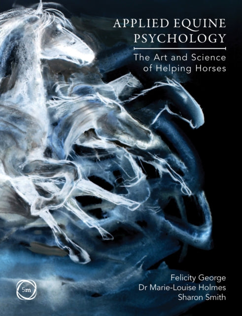 Book cover of: Applied Equine Psychology. By: Felicity George