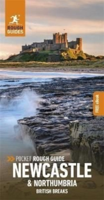 Book cover of: Pocket Rough Guide British Breaks Newcastle & Northumbria: Travel Guide with eBook. By: Rough Guides