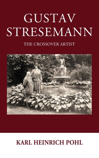 Book cover of: Gustav Stresemann. By: Karl Heinrich Pohl