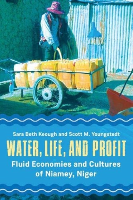Book cover of: Water, Life, and Profit. By: Sara Beth Keough