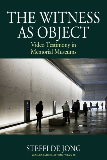 Book cover of: Witness as Object. By: Steffi de Jong