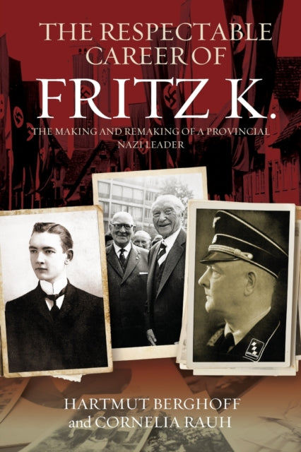 Book cover of: Respectable Career of Fritz K.. By: Hartmut Berghoff