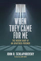 Book cover of: When They Came for Me. By: John R. Schlapobersky