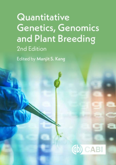 Book cover of: Quantitative Genetics, Genomics and Plant Breeding. By: Manjit Kang