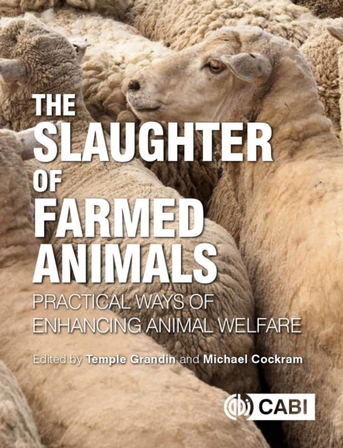 Book cover of: Slaughter of Farmed Animals, The. By: Temple Grandin