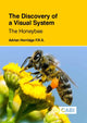 Book cover of: Discovery of a Visual System - The Honeybee, The. By: Adrian Horridge