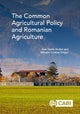 Book cover of: Common Agricultural Policy and Romanian Agriculture, The. By: Jean Vasile Andrei