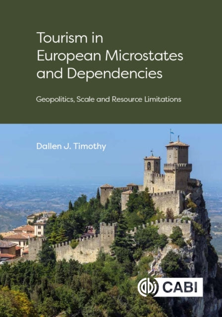 Book cover of: Tourism in European Microstates and Dependencies. By: Dallen J. Timothy