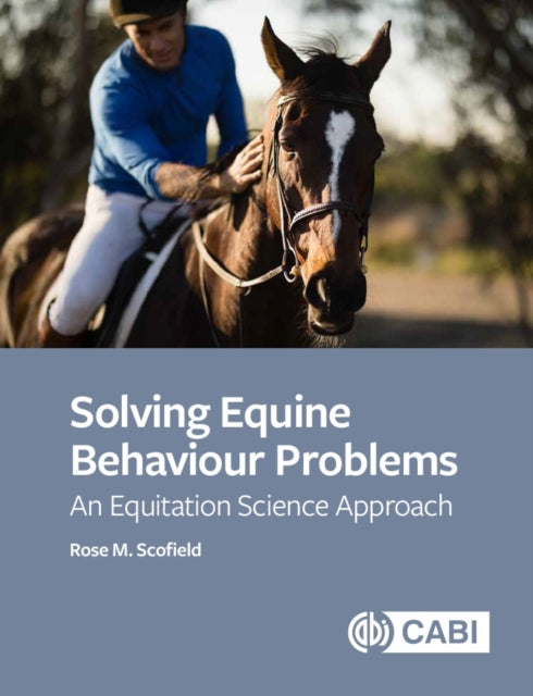 Book cover of: Solving Equine Behaviour Problems. By: Rose M. Scofield