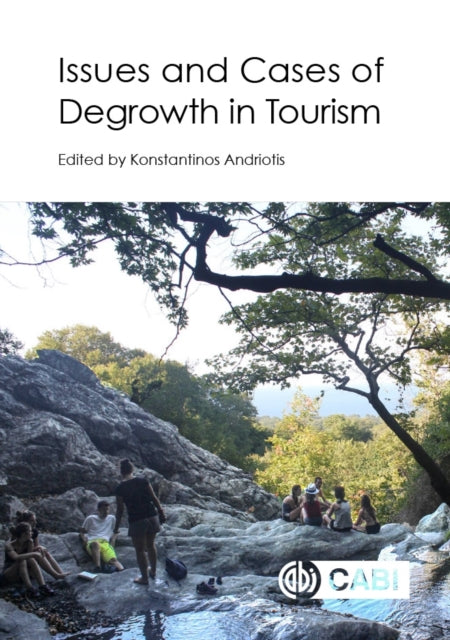 Book cover of: Issues and Cases of Degrowth in Tourism. By: Konstantinos Andriotis