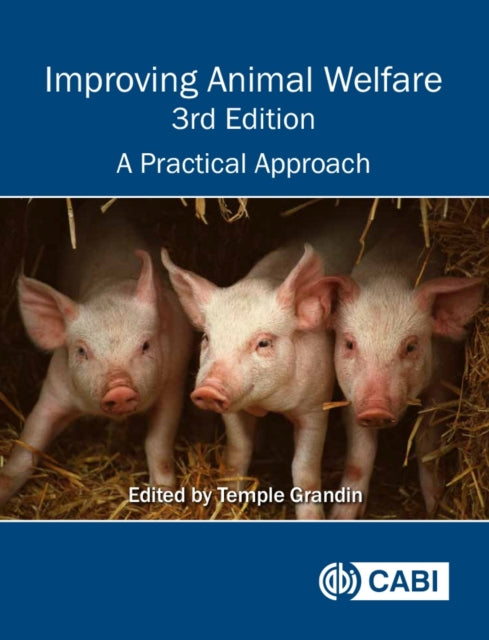 Book cover of: Improving Animal Welfare. By: Temple Grandin