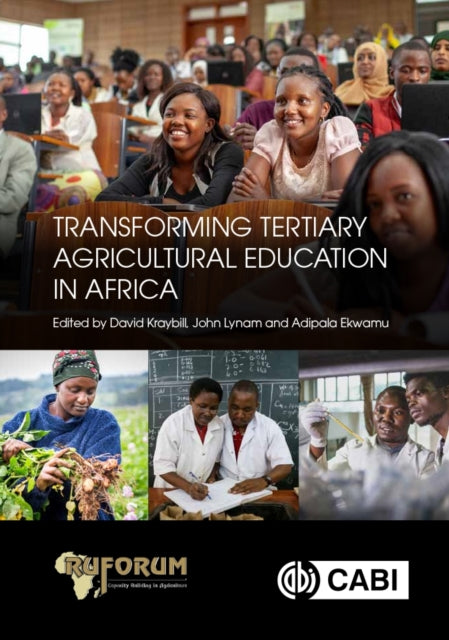 Book cover of: Transforming Tertiary Agricultural Education in Africa. By: David Kraybill