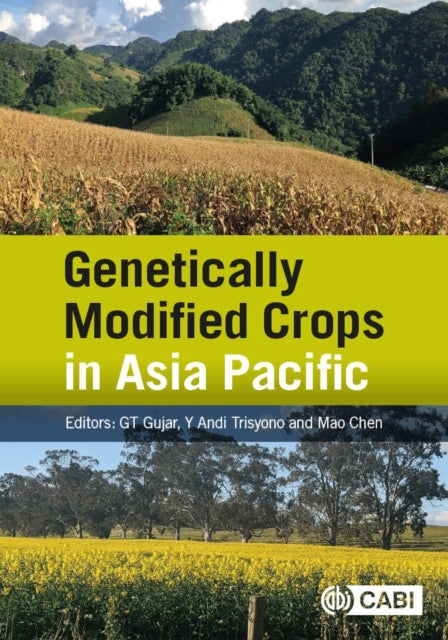 Book cover of: Genetically Modified Crops in Asia Pacific. By: Govind T. Gujar