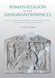 Book cover of: Roman Religion in the Danubian Provinces. By: Csaba Szabó