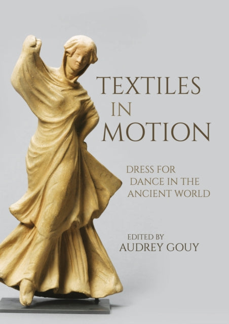 Book cover of: Textiles in Motion. By: Audrey Gouy