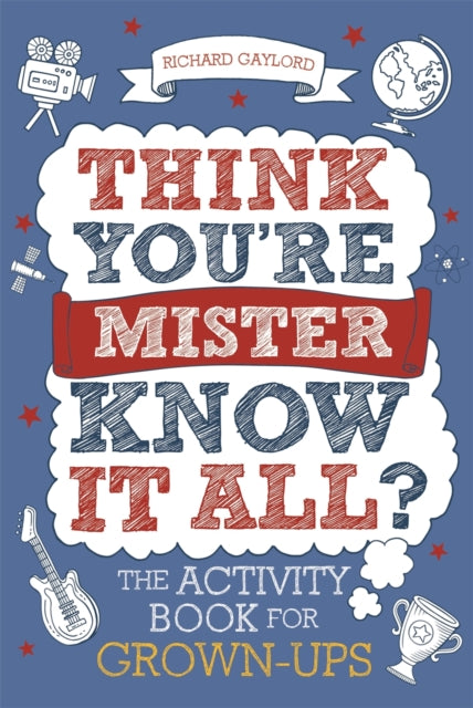 Book cover of: Think You're Mister Know-it-All?. By: Richard Gaylord