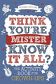 Book cover of: Think You're Mister Know-it-All?. By: Richard Gaylord
