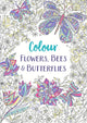 Book cover of: Flowers, Bees and Butterflies. By: Michael O'Mara Books